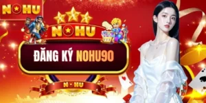 HƯỚNG DẪN NOHU90 CÁCH THAM GIA GIẢI TRÍ TẠI TRANG NỔ HŨ UY TÍN 2026 - game77.baby