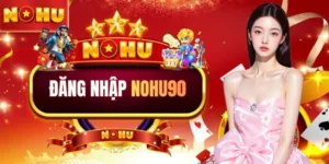HƯỚNG DẪN NOHU90 CÁCH THAM GIA GIẢI TRÍ TẠI TRANG NỔ HŨ UY TÍN 2026 - game77.baby