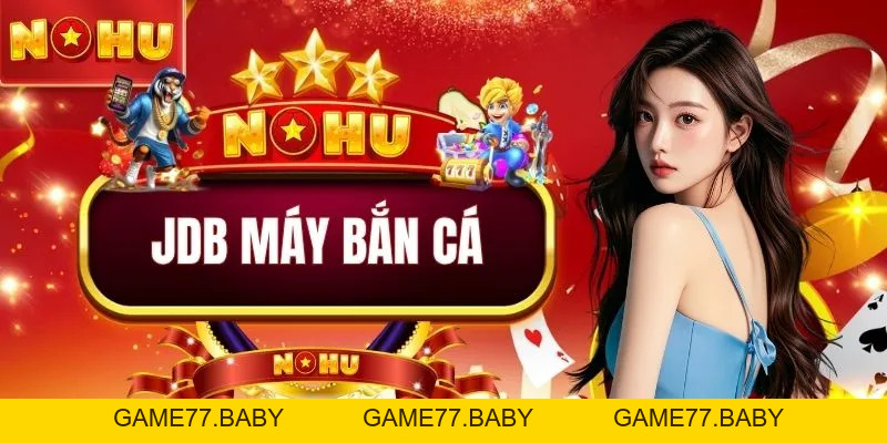 JDB Máy Bắn Cá | Săn Thưởng Đại Dương Rinh Quà Khủng X10 - game77.baby