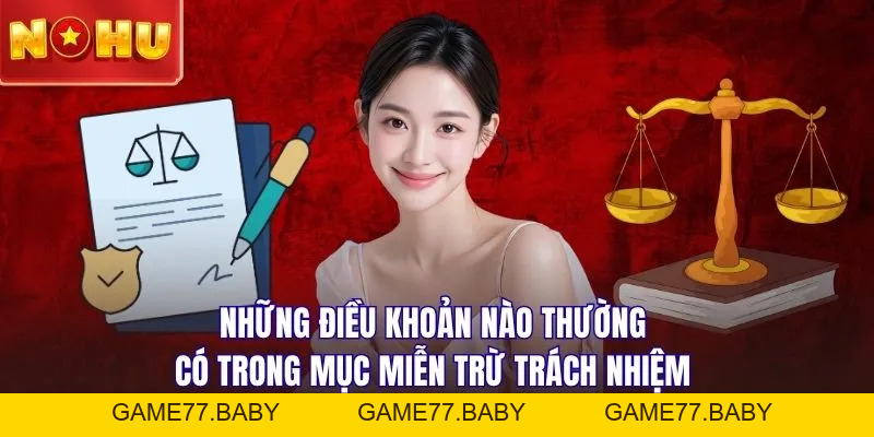 Đừng Để Mất Tiền Oan: Hiểu Rõ Luật Miễn Trừ Trách Nhiệm - game77.baby