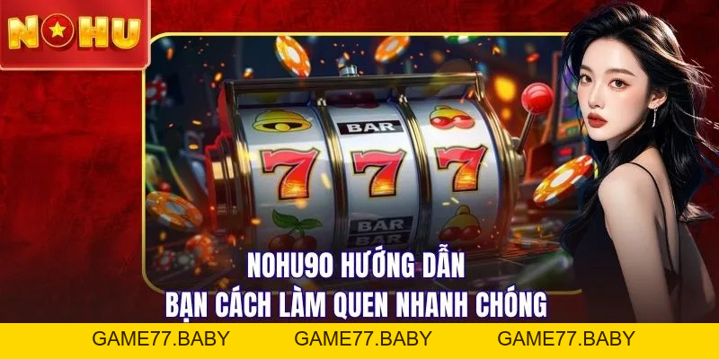 Nổ Hũ 777 - Tựa Game Săn Hũ Bùng Nổ X200 Mọi Khung Giờ - game77.baby