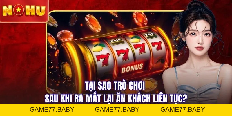 Nổ Hũ 777 - Tựa Game Săn Hũ Bùng Nổ X200 Mọi Khung Giờ - game77.baby